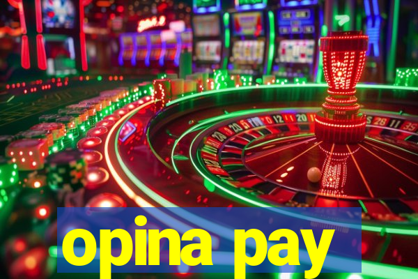 opina pay